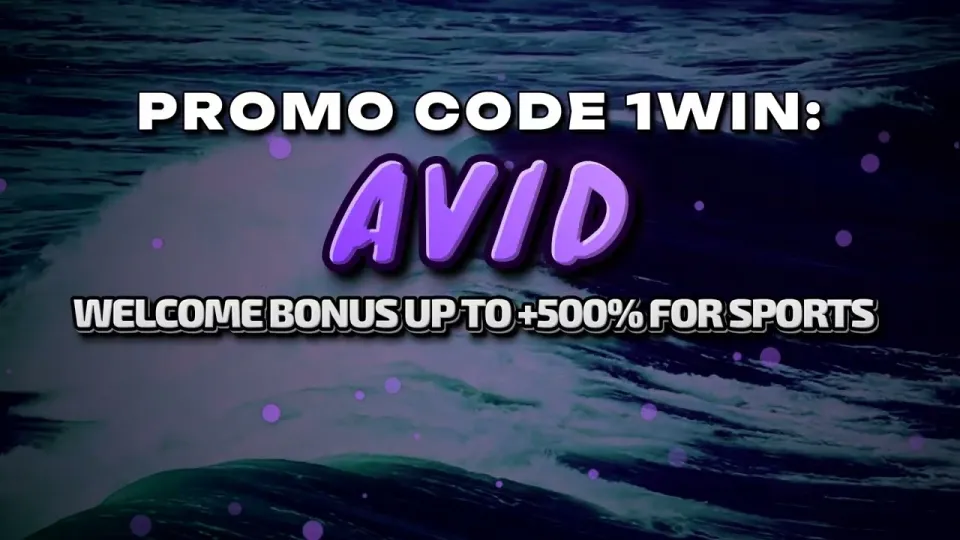 How to use the 1win promo code AVID in 2026 for a sports welcome bonus